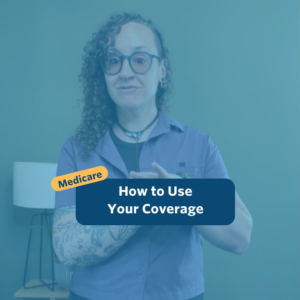 The post has a video thumbnail with blue shading overlaid. The top middle has "Medicare: How to Use Your Coverage” in white text with light blue background, accompanied by a yellow bubble with “Medicare” in blue. In the video: A nonbinary person with long, curly brown hair that is shaved on the right side of their head stands in front of the camera. Behind them is a small light wooden table with a potted plant set against a green wall. They are wearing black pants, a purple button down shirt over a black top, and a pair of tinted glasses.
